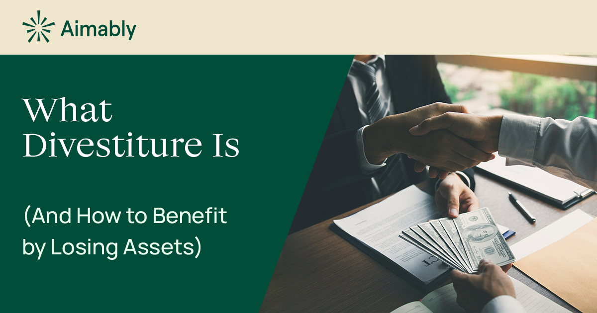 What Divestiture Is (And How to Benefit by Losing Assets)